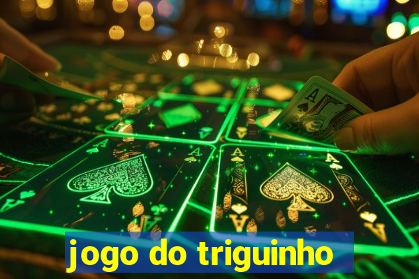 jogo do triguinho